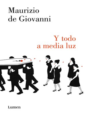 cover image of Y todo a media luz (Comisario Ricciardi 6)